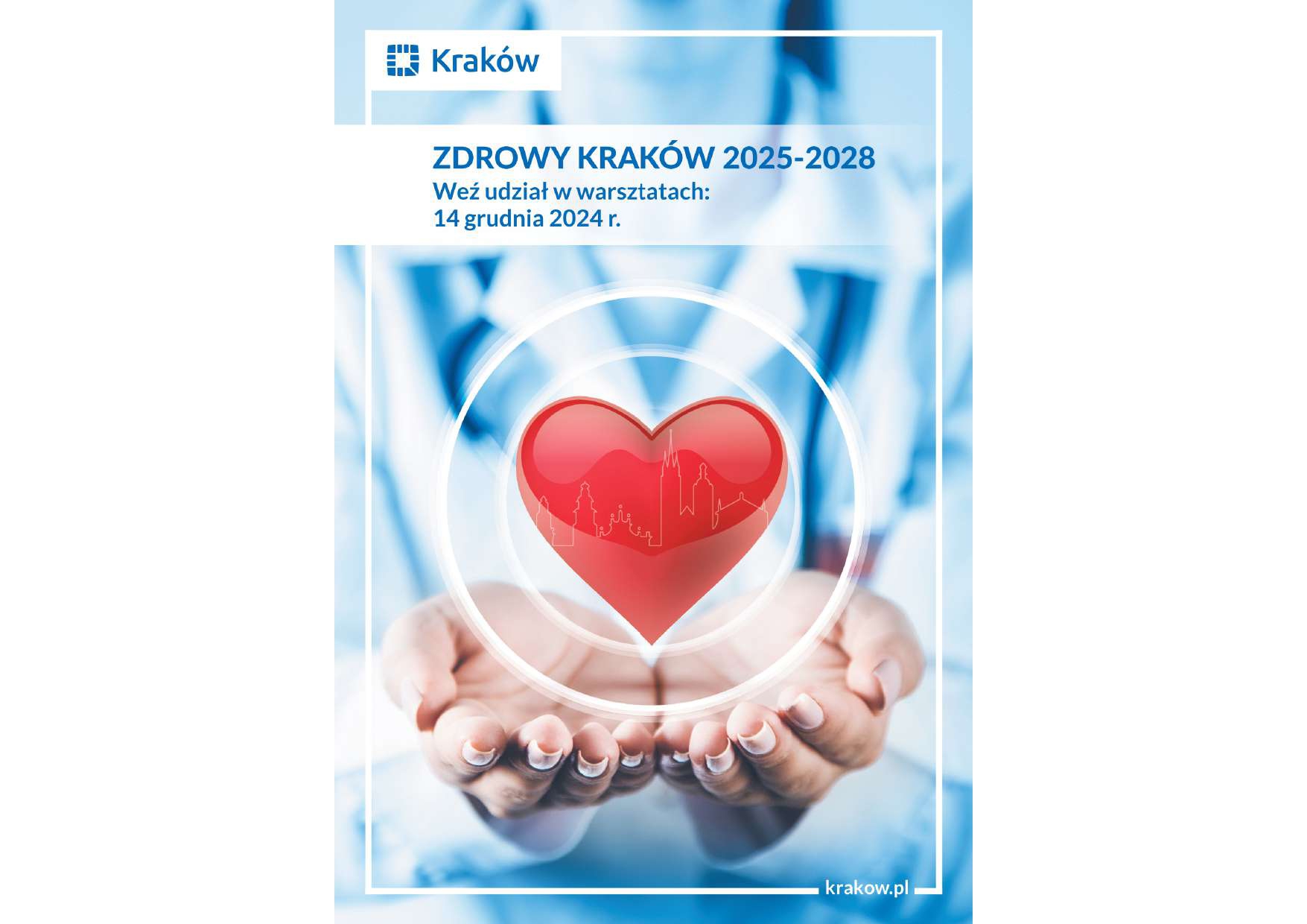 ZAPROSZENIE PREZYDENTA MIASTA KRAKOWA DO WZIĘCIA UDZIAŁU W WARSZTATACH DOTYCZĄCYCH PROGRAMU „ZDROWY KRAKÓW” NA LATA 2025-2028